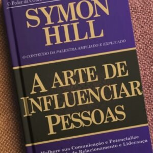 A arte de influenciar pessoas